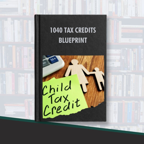 1040 Tax Credit Blueprint
