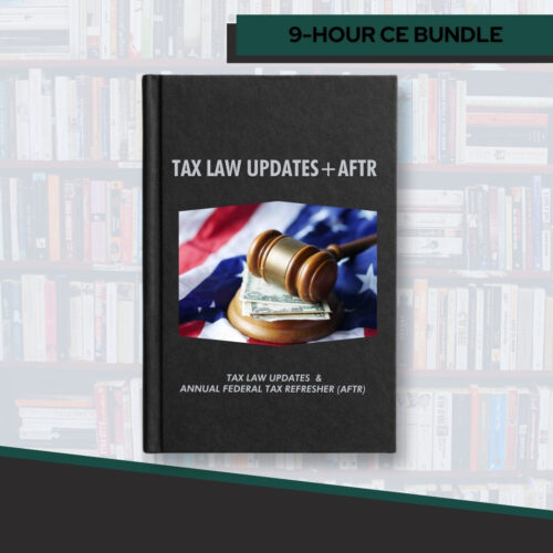 9-Hour Federal Tax Law Updates and AFTR Bundle